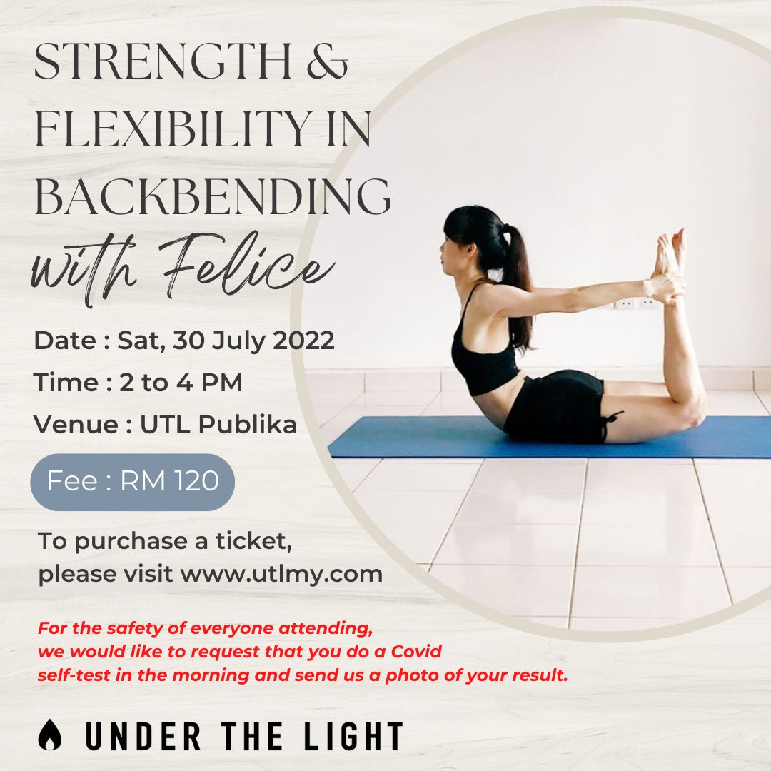 STRENGTH & FLEXIBILITY IN BACKBENDING with Felice (2pm, Sat, 30 July 2022)