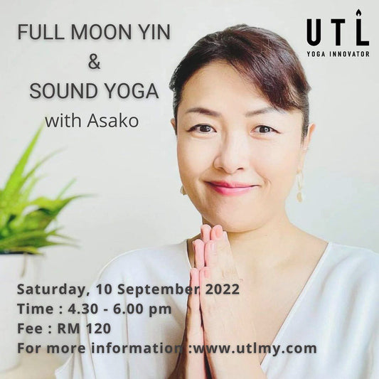 Full Moon Yin & Sound Yoga with Asako (4.30pm, Sat, 10 Sep 2022)