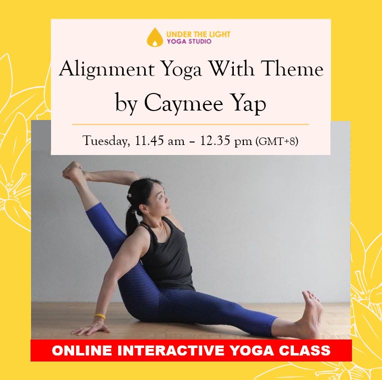 [Online] Alignment Yoga with Theme by Caymee Yap (50 min) at 11.45 am Tue on 11 Aug 20 - Finished