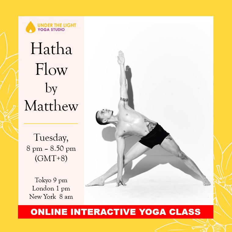 [Online] Hatha Flow by Matthew Kemp (50 min) at 8.00 pm Tue on 30 June 2020 -finished