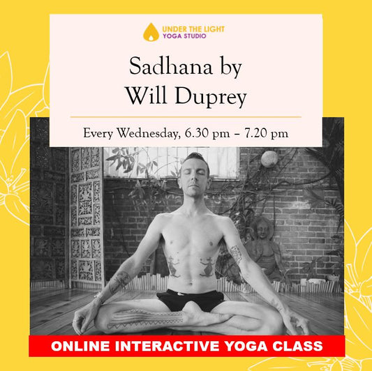[Online] Sadhana by Will Duprey (50 min) at 6.30pm Wed on 1 Apr 2020 -finished