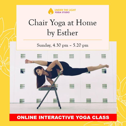 [Online] Chair Yoga at Home by Esther (50 min) at 4.30pm Sun on 24 May 2020 - finished
