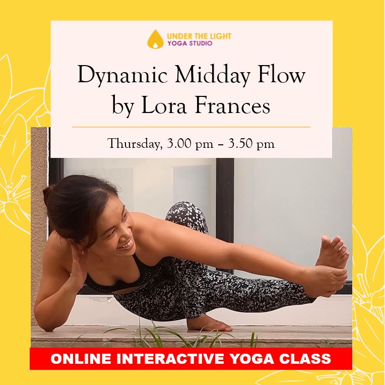 [Online] Dynamic Midday Flow by Lora Frances (50 min) at 3pm Thu on 18 June 2020 -finished