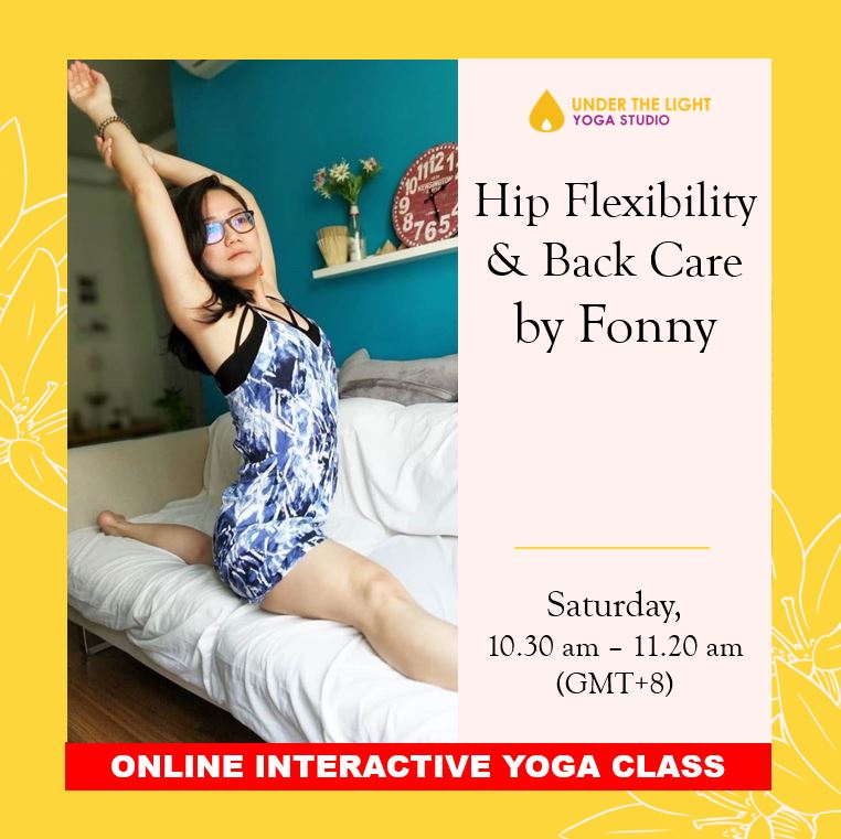 [Online] Hip Flexibility & Back Care by Fonny (50 min) at 10.30am Sat on 13 June 2020 - finished