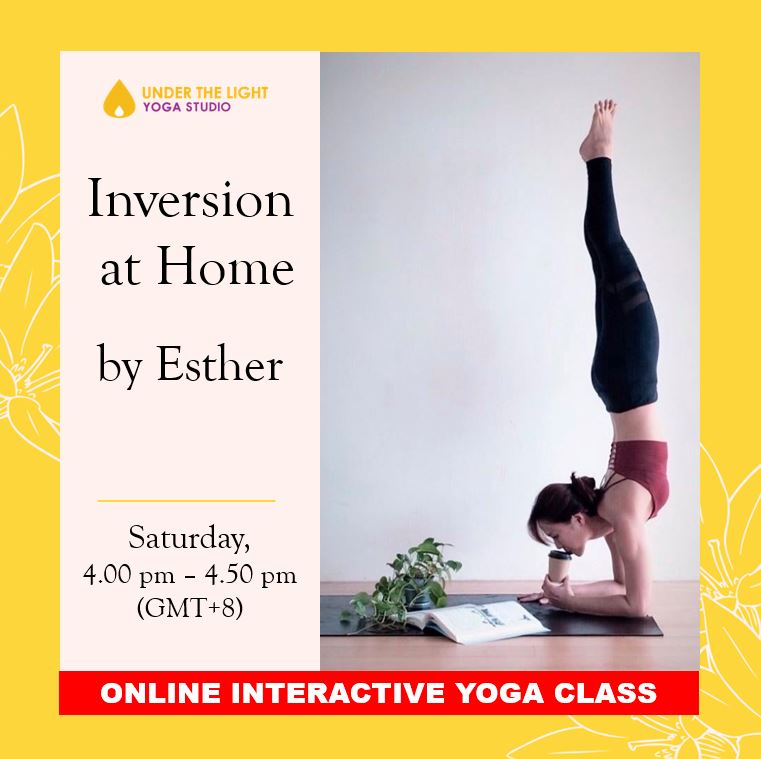 [Online] Inversion at Home by Esther (50 min) at 4.00pm Sat on 2 May 2020 -finished