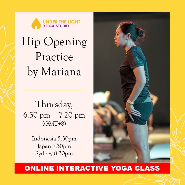[Online] Hip Opening Practice by Mariana Sin (50 min) at 6.30pm Thu on 30 July 2020 - finished