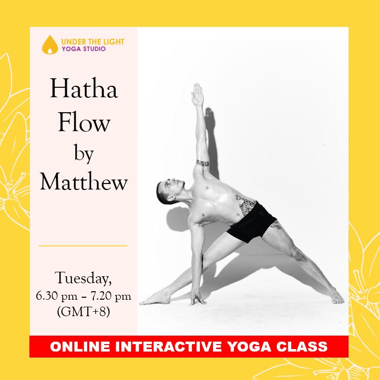 [Online] Hatha Flow by Matthew Kemp (50 min) at 6.30pm Tue on 23 June 2020 - finished