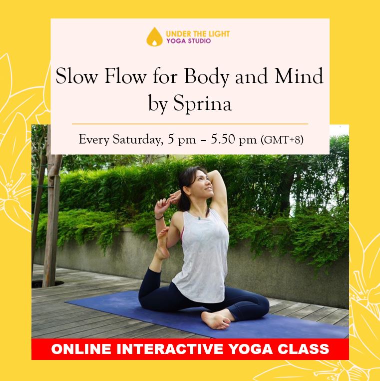 [Online] Slow Flow for Body and Mind by Sprina (50 min) at 5pm Sat on 8 August 2020 - finished