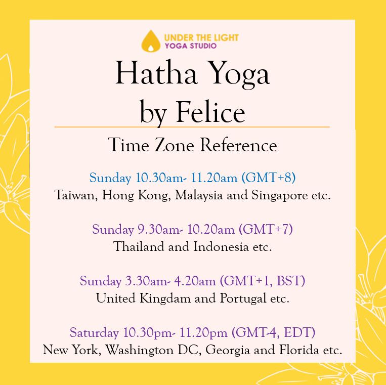[Online] Hatha Yoga by Felice (50 min) at 10.30am Sun on 16 August 2020 - Finished