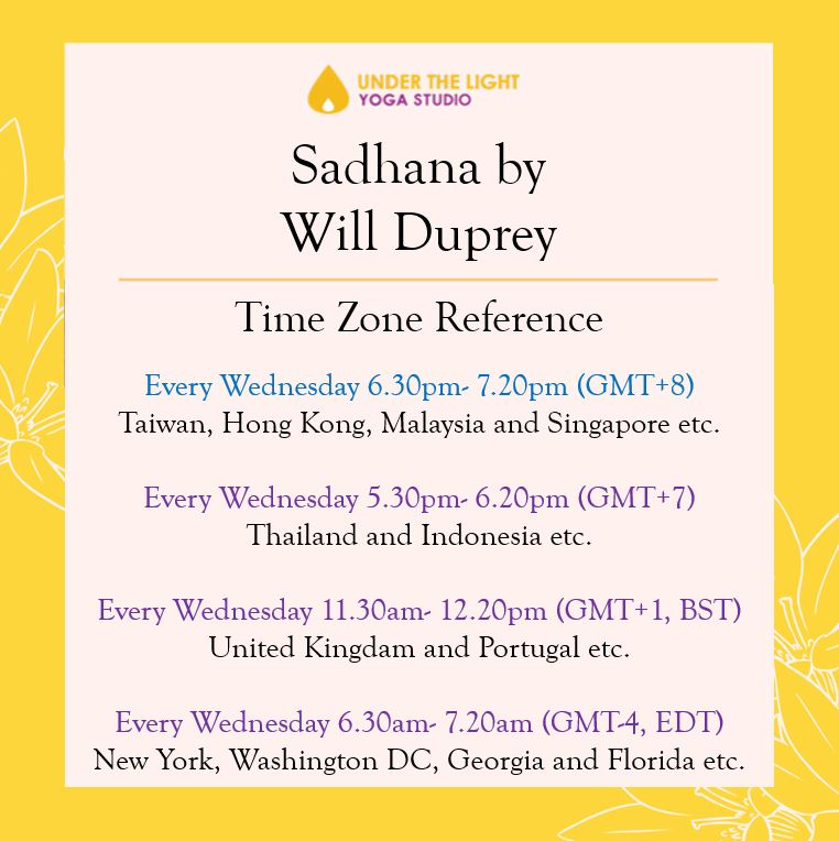 [Online] Sadhana by Will Duprey (50 min) at 6.30pm Wed on 27 May 2020 - finished